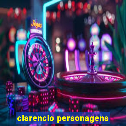 clarencio personagens